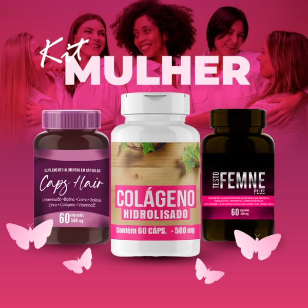 Kit Mulher | Caps Hair + Colágeno Hidrolisado + Testo Femne