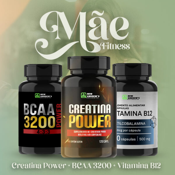Kit Mamãe fitness | Creatina Power+ BCAA 3200 + Vitamina B12